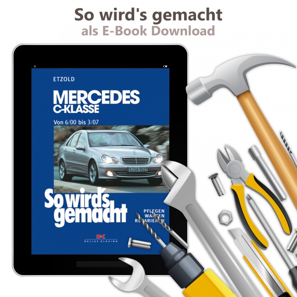 Mercedes C-Klasse T-Modell W203 (00-07) So wirds gemacht Werkstatthandbuch PDF