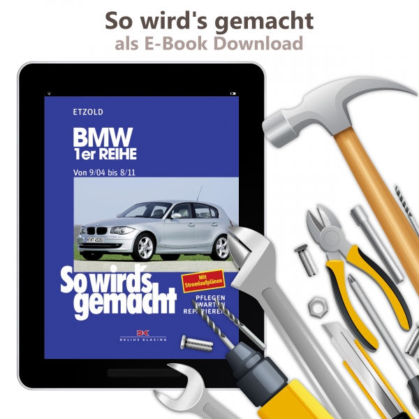 BMW 1er Reihe Cabrio Typ E88 2004-2011 So wirds gemacht Reparaturhandbuch eBook