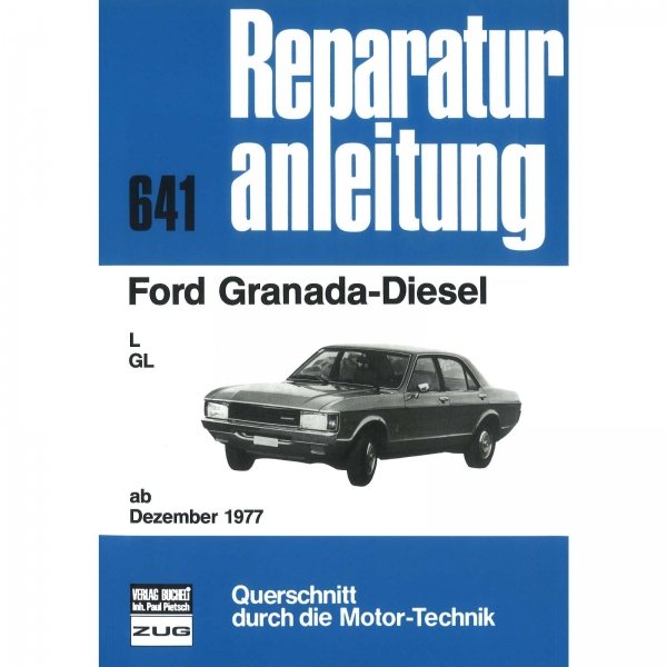 Ford Granada L/GL Diesel (12.1977-03.1985) Reparaturanleitung Bucheli Verlag