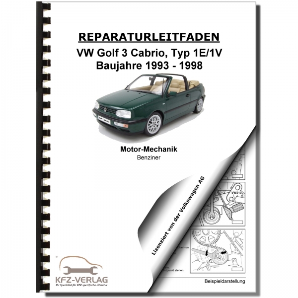 VW Golf 3 Cabrio 1E/1V 4-Zyl. 1,8l 2,0l Benzinmotor 75-115 PS Werkstatthandbuch
