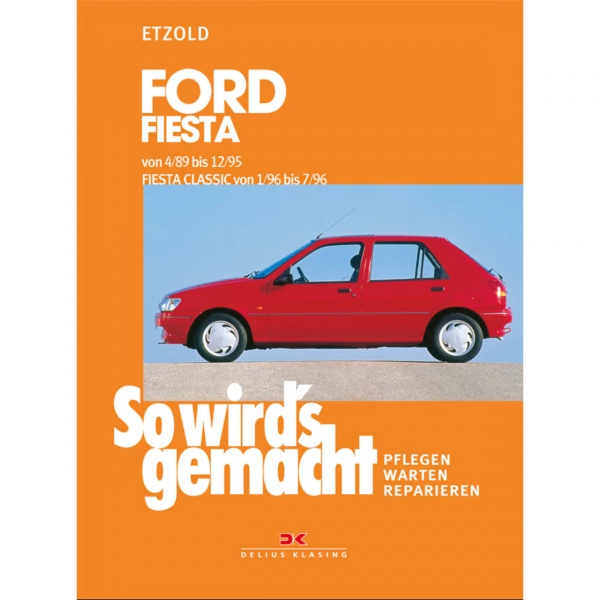 Ford Fiesta Courier Typ GFJ 1989-1995 So wirds gemacht Werkstatthandbuch Etzold