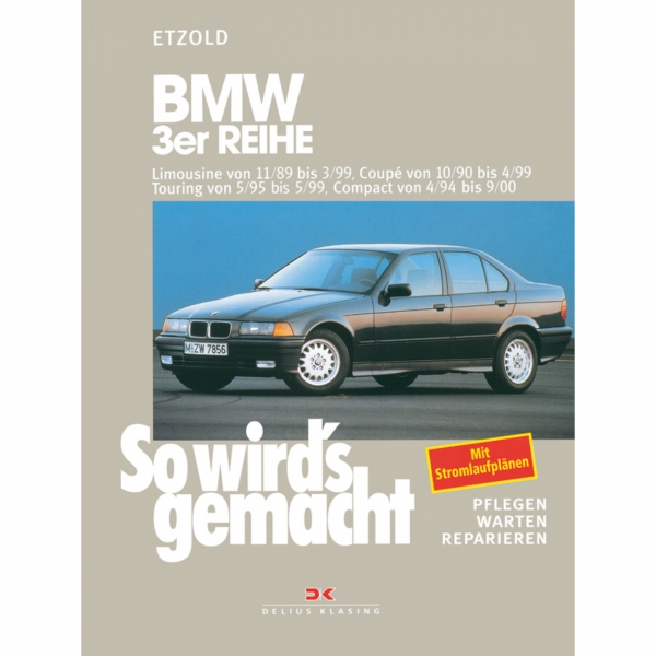 BMW 3er Reihe Typ E36 11.1989-03.1999 So wirds gemacht Reparaturhandbuch Etzold