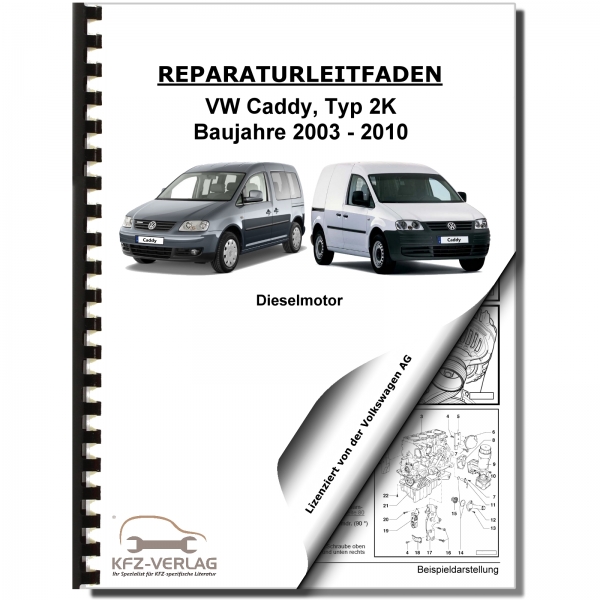VW Caddy, Typ 2K (03-10) 4-Zyl. 1,9l Dieselmotor TDI 75-105PS Reparaturanleitung