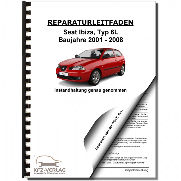 SEAT Ibiza Typ 6L 2001-2008 Instandhaltung Inspektion Wartung Reparaturleitfaden