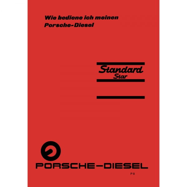 Porsche-Diesel Traktor Standard Star 219 Bedienungs-/Betriebsanleitung 1960