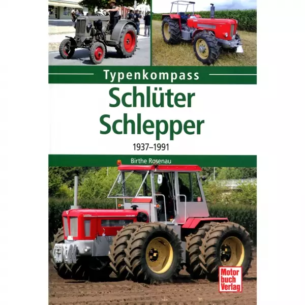 Schlüter Schlepper Traktor 1937-1991 - Typenkompass Katalog Verzeichnis