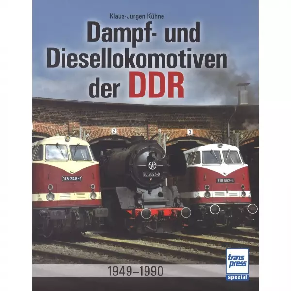 Dampf- und Diesellokomotiven der DDR 1949 - 1990 Geschichte Handbuch Bildband