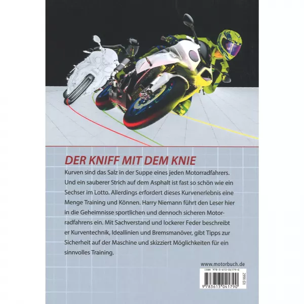 Der Kniff mit dem Knie - Sportlich und sicher Motorrad fahren Ratgeber Handbuch