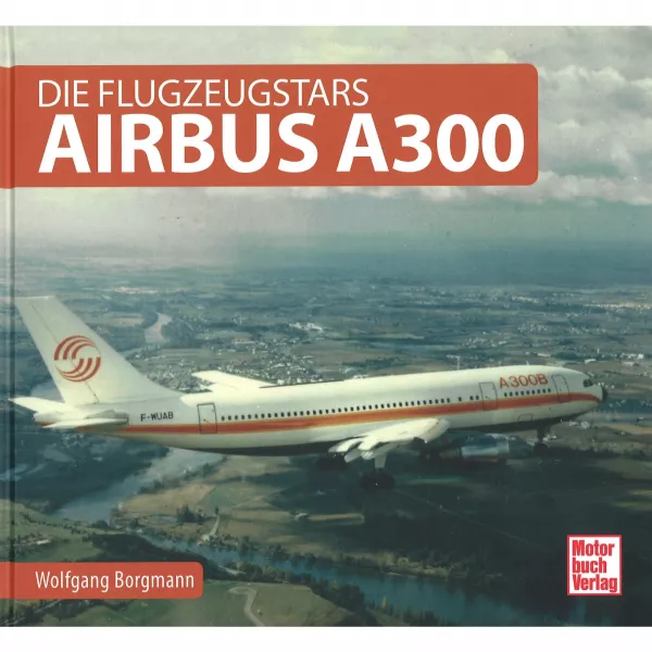 Die Flugzeugstars Airbus A300 Großraumflugzeug Passagiermaschine