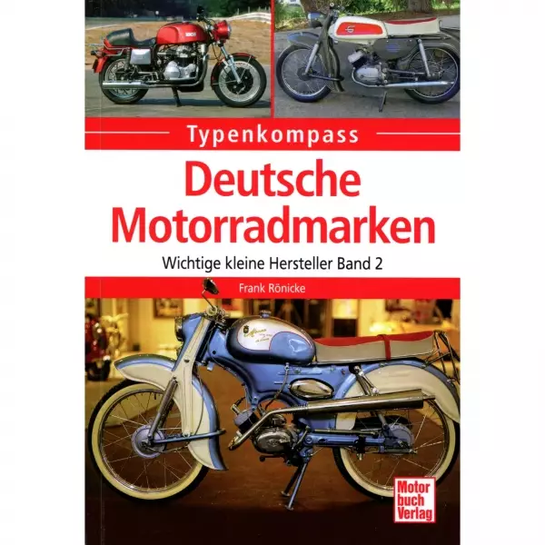 Deutsche Motorradmarken Band 2 - Typenkompass Katalog Verzeichnis