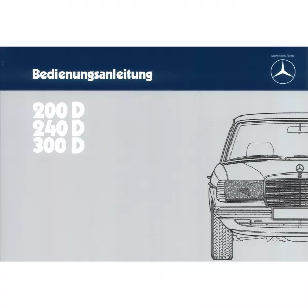 Mercedes-Benz W123 200D 240D 300D (Bj. 12.1983-11.1984) Bedienungsanleitung