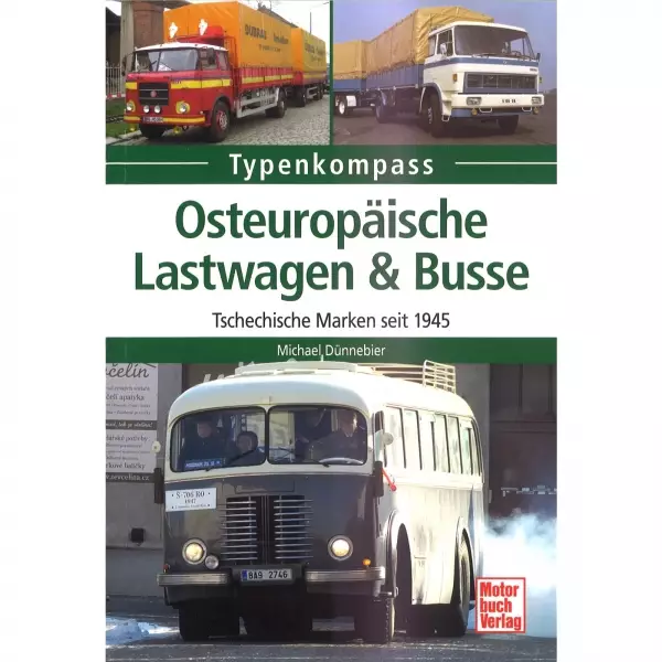 Osteuropäische Lastwagen und Busse seit 1945 - Typenkompass Katalog Verzeichnis