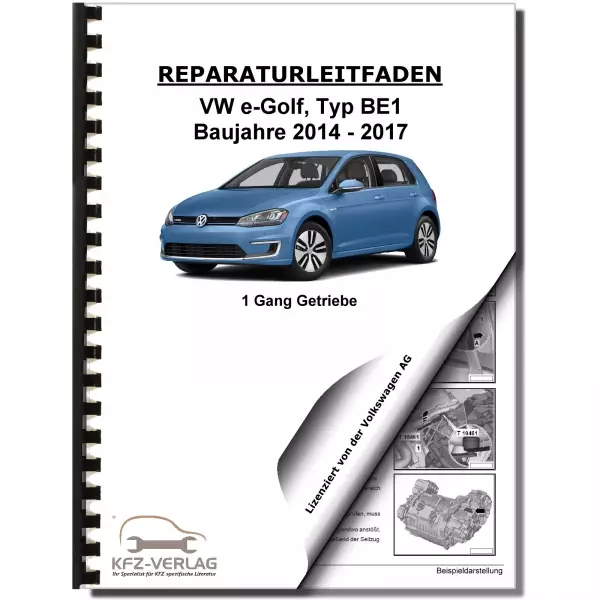 VW e-Golf Typ BE1 2014-2017 1 Gang Getriebe 0CZ Reparaturanleitung