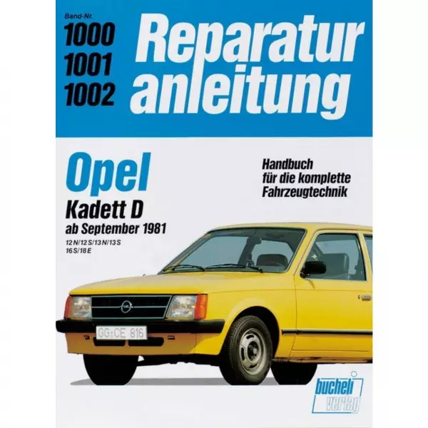 Opel Kadett D 12N/12S/13N/13S/16S/18E (09.1981-1984) Reparaturanleitung