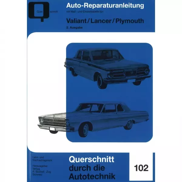Valiant/Lancer/Plymouth 2. Ausgabe (1960-1976) Reparaturanleitung Bucheli Verlag