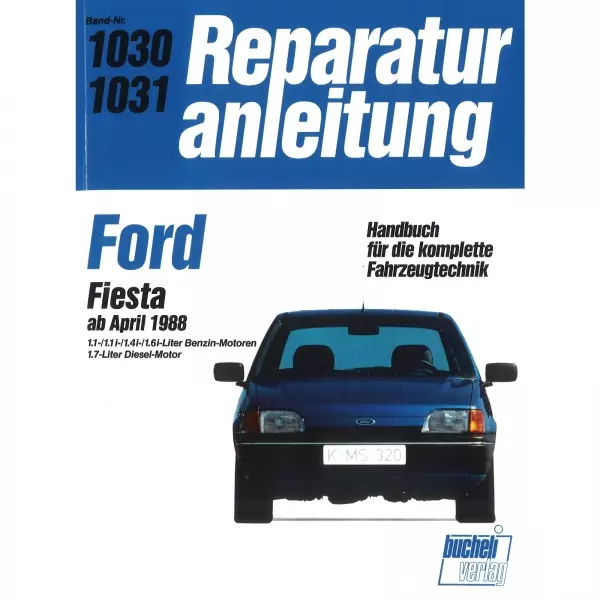Ford Fiesta (03.1988-1996) Reparaturanleitung Bucheli Verlag