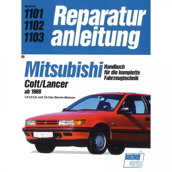 Mitsubishi Colt/Lancer (1989-1992) Reparaturanleitung Bucheli Verlag