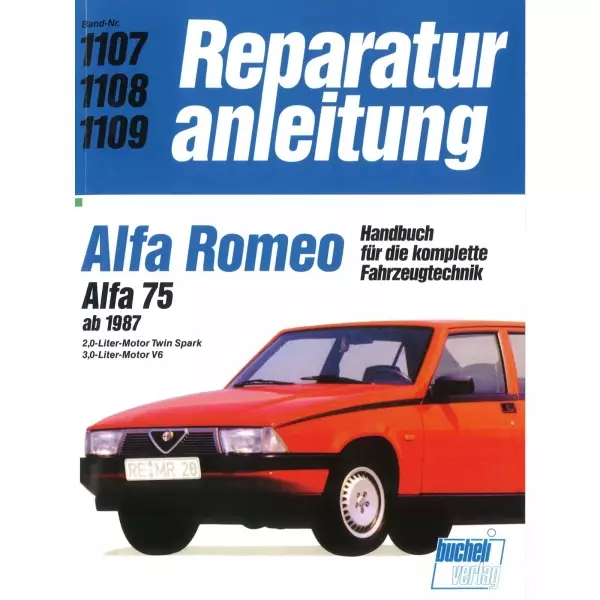 Alfa Romeo 75 (1987-1992) Reparaturanleitung Bucheli Verlag