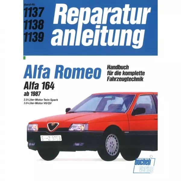 Alfa Romeo 164 (1987-1997) Reparaturanleitung Bucheli Verlag