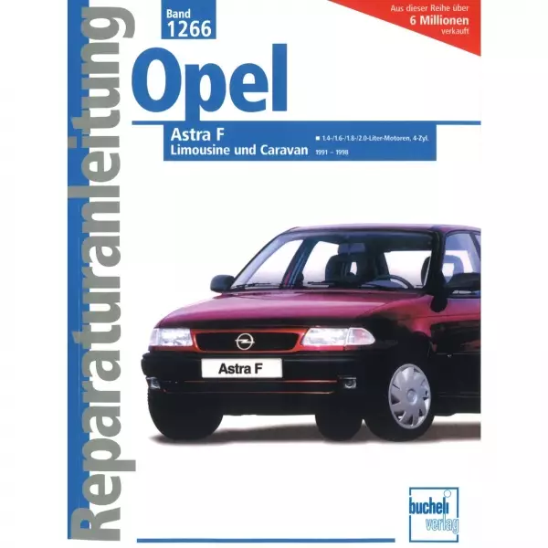 Opel Astra F (1991-1998) Reparaturanleitung Bucheli Verlag