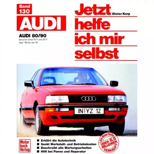 Audi 80/90 B3 Benziner ohne 16/20V Typ 89/89Q 09.1986-07.1991 Reparaturanleitung