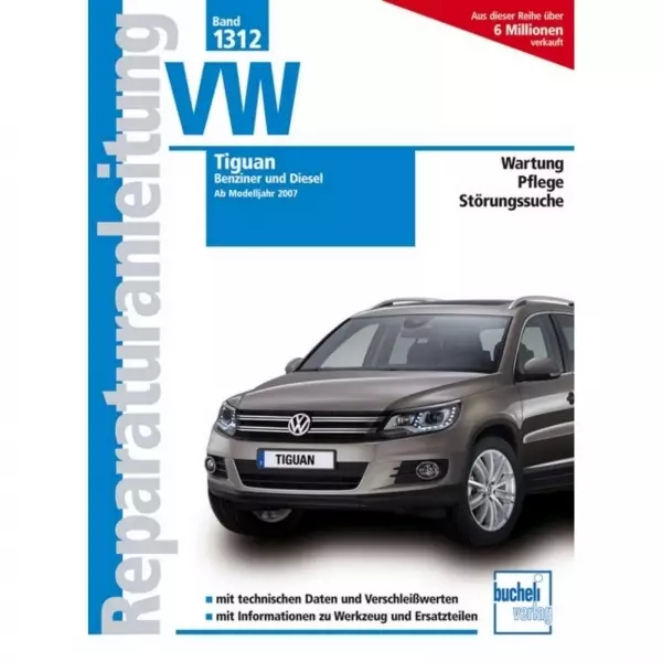 VW Tiguan I Typ 5N (2007-2016) Reparaturanleitung Bucheli Ve