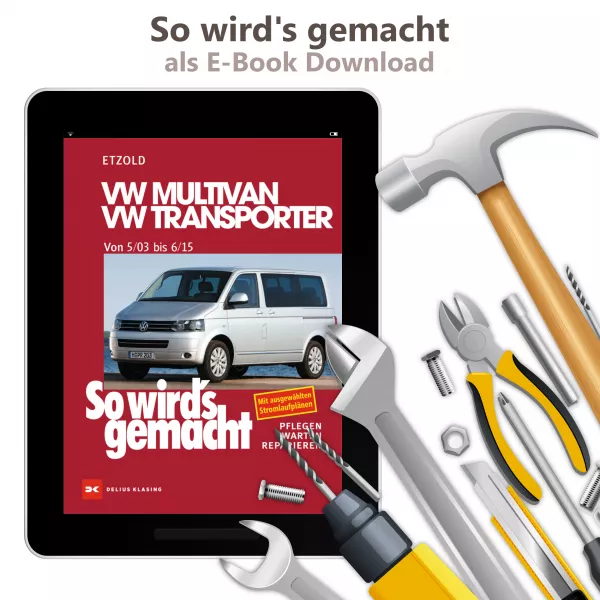 VW Multivan Bus T5 Typ 7H/7E 2003-2015 So wirds gemacht Reparaturanleitung eBook
