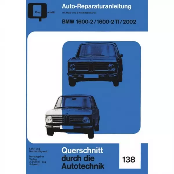 BMW 02 1600-2/1600-2 TI/2002, Typ 114/E6/E10/E20 (1966-1977) Reparaturanleitung