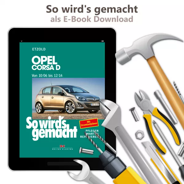 E-Book So wird's gemacht - Opel Corsa D 10.2006-12.2014 - Re