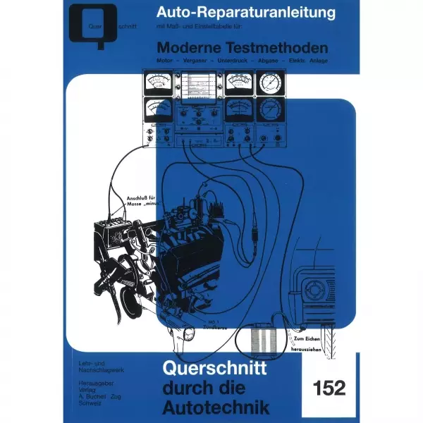 Moderne Testmethoden - Motor, Vergaser, Unterdruck, Abgase Bucheli Verlag