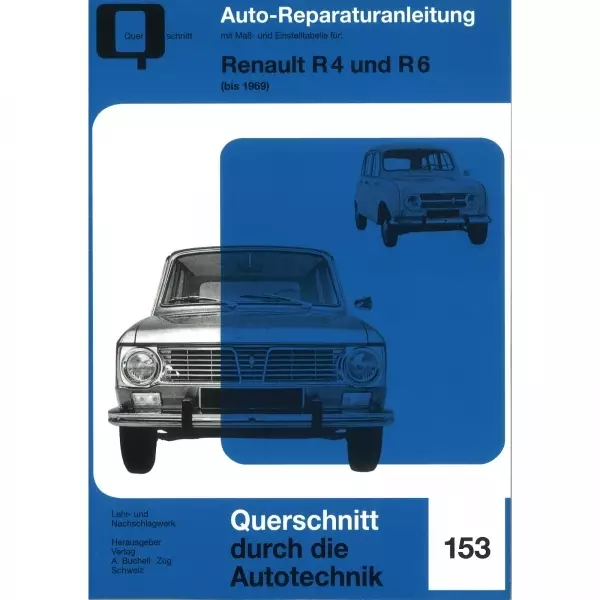 Renault (R) 4/(R) 6 (1961-1969) Reparaturanleitung Bucheli Verlag