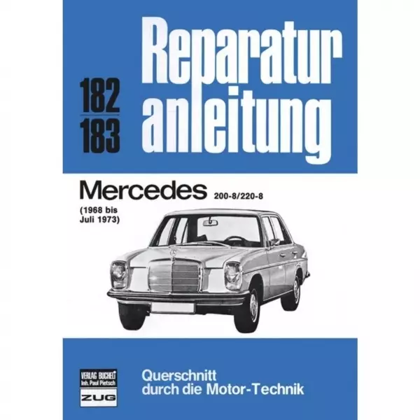Mercedes /8 200-8/220-8, Typ W114/W115 (1968-07.1973) Reparaturanleitung