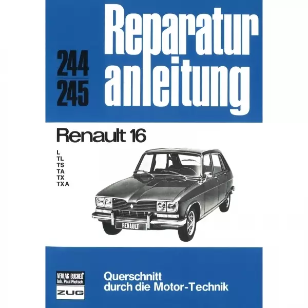 Renault (R)16 L/TL/TS/TA/TX/TXA (01.1965-01.1980) Reparaturanleitung