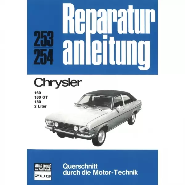 Chrysler 160/160 GT/180/2 Liter (1970-1981) Reparaturanleitung Bucheli Verlag