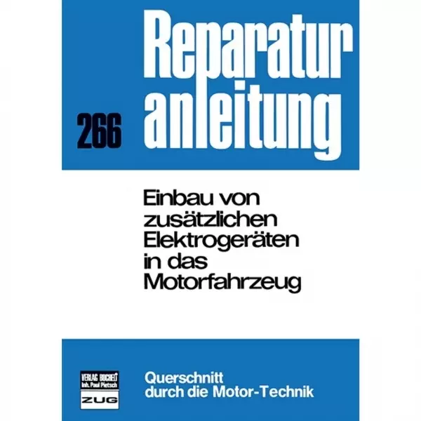 Einbau von zusätzlichen Elektrogeräten in das Motorfahrzeug Bucheli Verlag