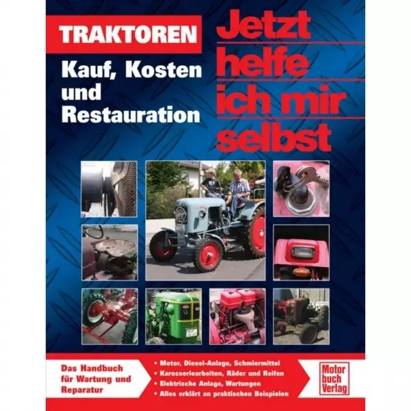 Traktoren: Kauf, Kosten und Restauration Handbuch Motorbuchverlag JHIMS
