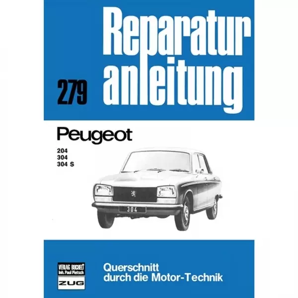 Peugeot 204/304/304 S (1965-1980) Reparaturanleitung Bucheli Verlag
