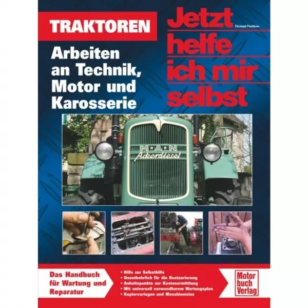 Traktoren - Arbeiten an Technik, Motor und Karosserie Motorbuchverlag JHIMS