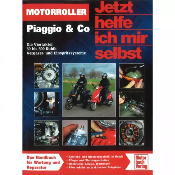 Motorroller Piaggio und Co Die Vierakter 50-500 Kubik Reparaturanleitung