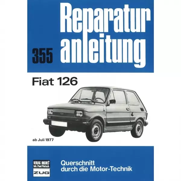 Fiat 126 (07.1977-1987) Reparaturanleitung Bucheli Verlag