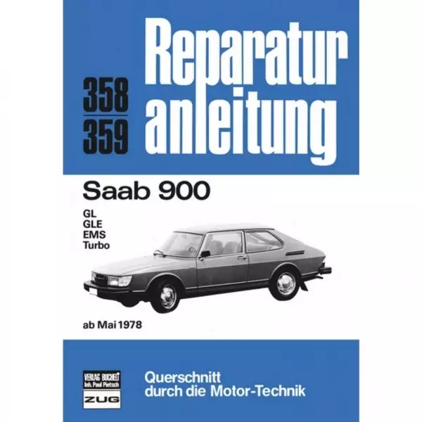 Saab 900 I GL/GLE/EMS/Turbo (05.1978-1994) Reparaturanleitung Bucheli Verlag