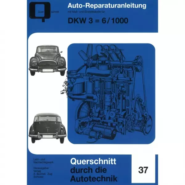 DKW 3 = 6 / 1000, Typ F93/F94 (1955-1963) Reparaturanleitung Bucheli Verlag