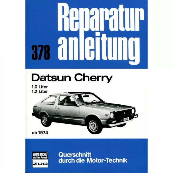 Datsun Cherry Typ F-II F10 1974 - 1978 Reparaturanleitung Bucheli Verlag