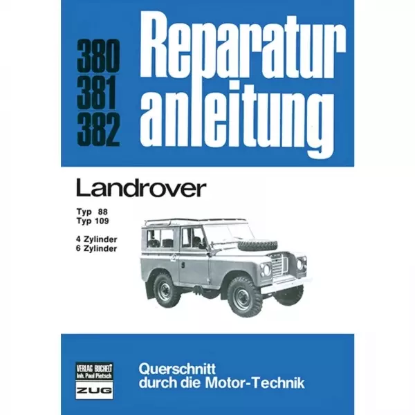 Landrover Series III Typ 88/109 (1971-1984) Reparaturanleitung Bucheli Verlag