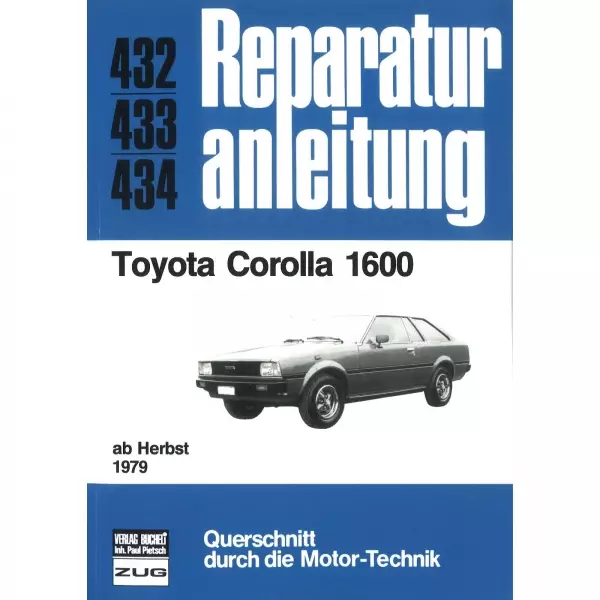 Toyota Corolla 1600, Typ E70 (Herbst 1979-1983) Reparaturanleitung Bucheli Verlag