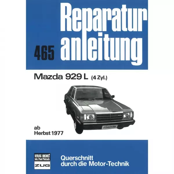 Mazda 929L 4 Zyl., Typ LA4 (Herbst 1977-1982) Reparaturanleitung Bucheli Verlag
