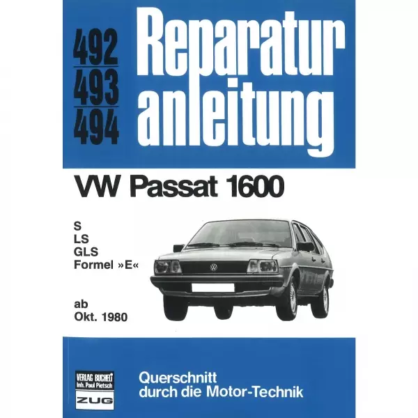 VW Passat B2 1600 S/LS/GLS/Formel E Typ 32B (10.1980-07.1983) Reparaturanleitung