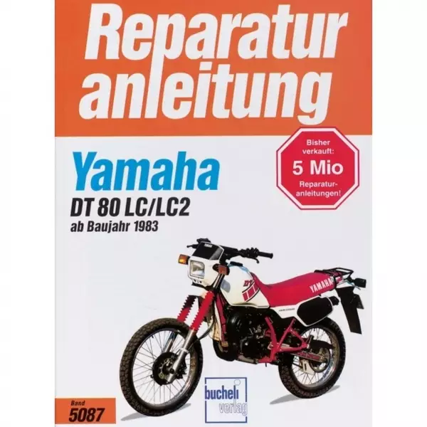 Yamaha DT 80 LC/LC2 Typ 37A/53V(A) (1983-2001) Reparaturanleitung Bucheli Verlag