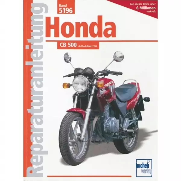Honda CB 500, Typ PC 26/32 (1994-2002) Reparaturanleitung Bucheli Verlag