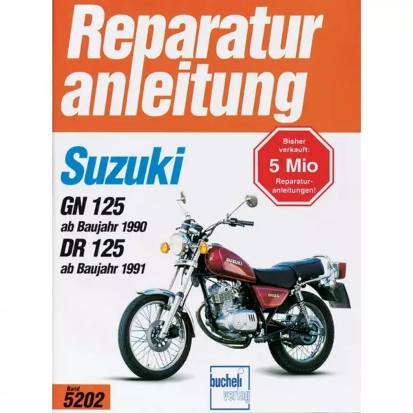Suzuki GN 125/DR 125, Typ SF 44 A (1990-2001) Reparaturanleitung Bucheli Verlag